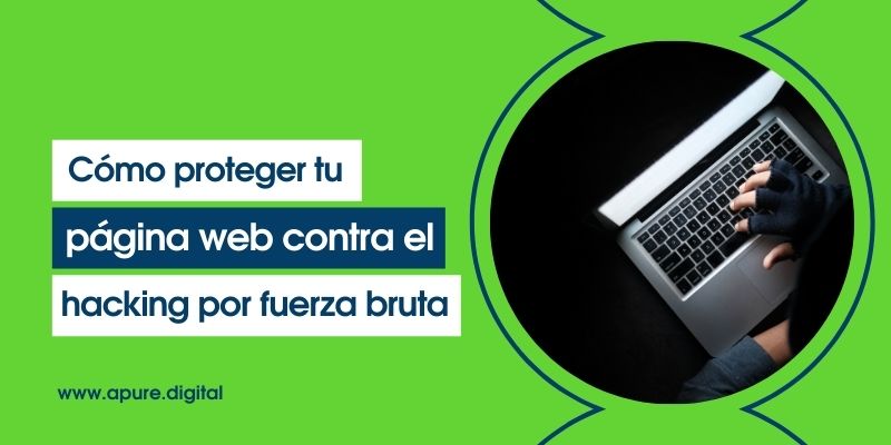 Como proteger tu página web de un hackeo por fuerza bruta Como proteger tu página web de un hackeo por fuerza bruta