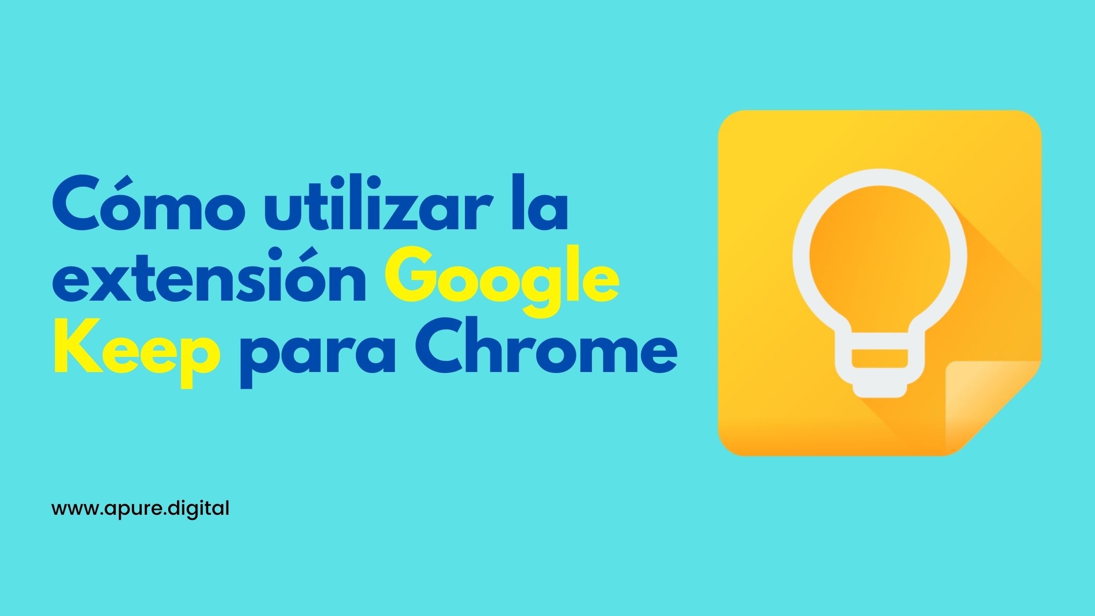 Cómo utilizar la extensión Google Keep para Chrome