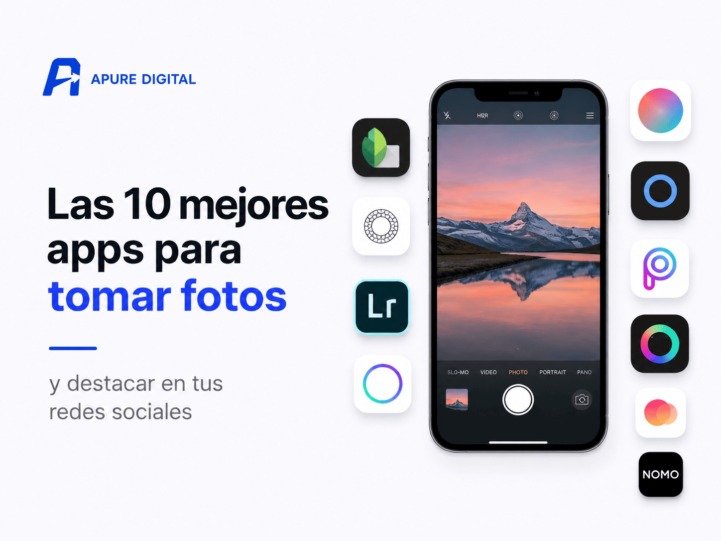 Las 10 mejores apps para tomar fotos y destacar en tus redes sociales
